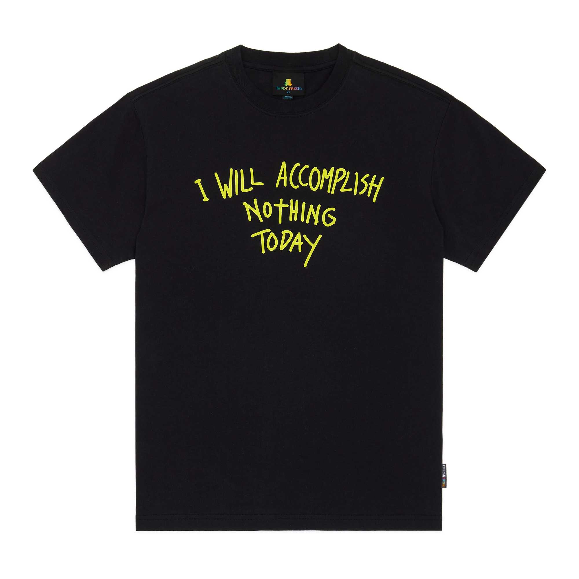 White Teddy Fresh I Will Accomplish Nothing Tee | DEPUAW076