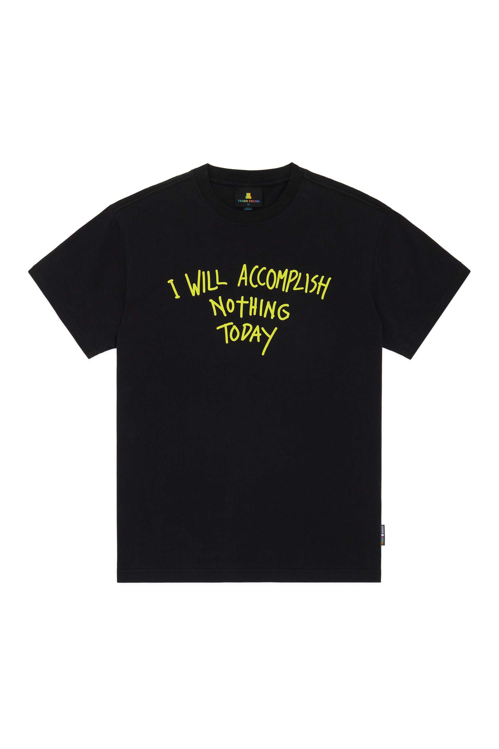 White Teddy Fresh I Will Accomplish Nothing Tee | DEPUAW076